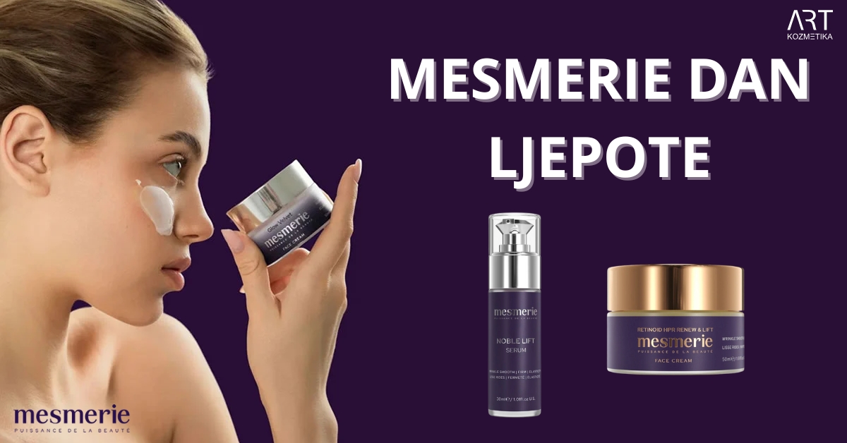 Dođi na Mesmerie dan ljepote – nova znanja i ekskluzivni popusti!