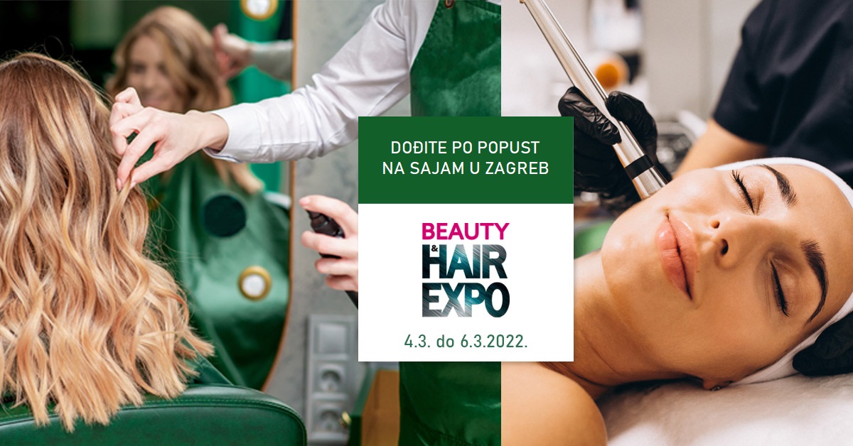 Sajamski popusti samo za posjetitelje sajma Beauty & Hair expo u Zagrebu