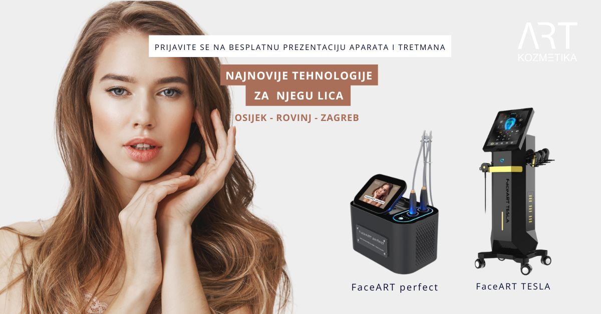 Ukorak s Inovacijama: FaceART Perfect i FaceART Tesla - Ekskluzivna Prezentacija Revolucionarnih Proizvoda za Tijelo i Lice!